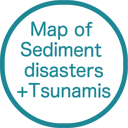 Sediment disasters+Tsunamis