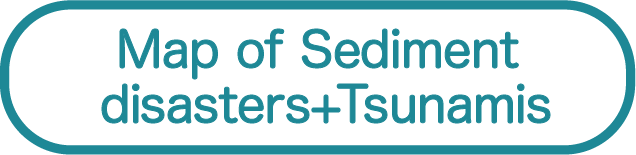 Sediment disasters+Tsunamis